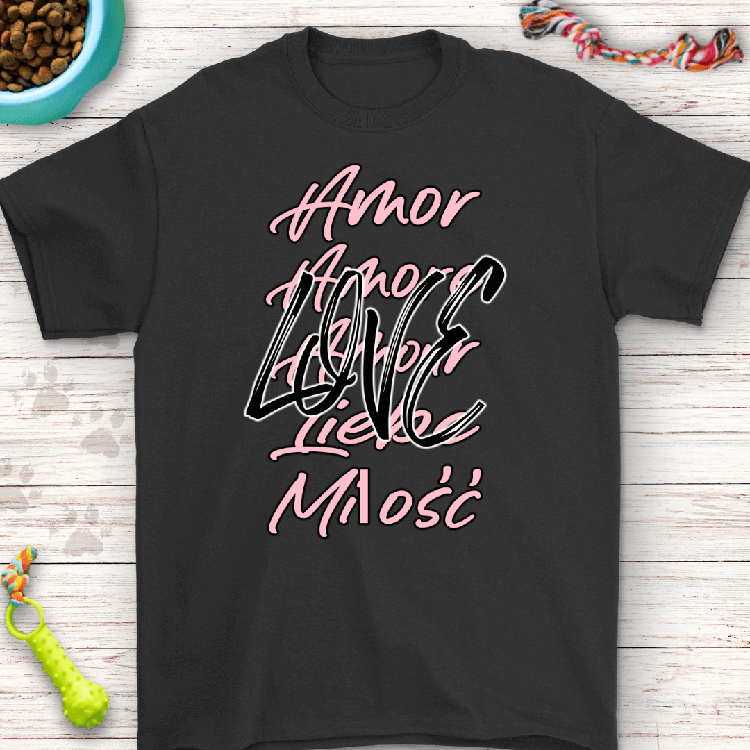 Love in Every Language T-Shirt - Multilingual Design