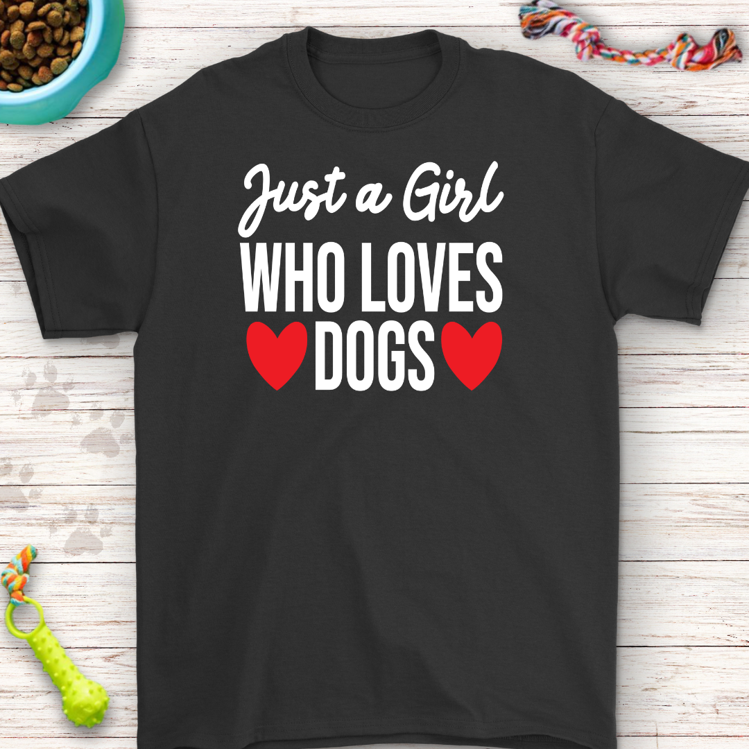 Just a Girl Who Loves Dogs Shirt – Perfect for Pet Lovers