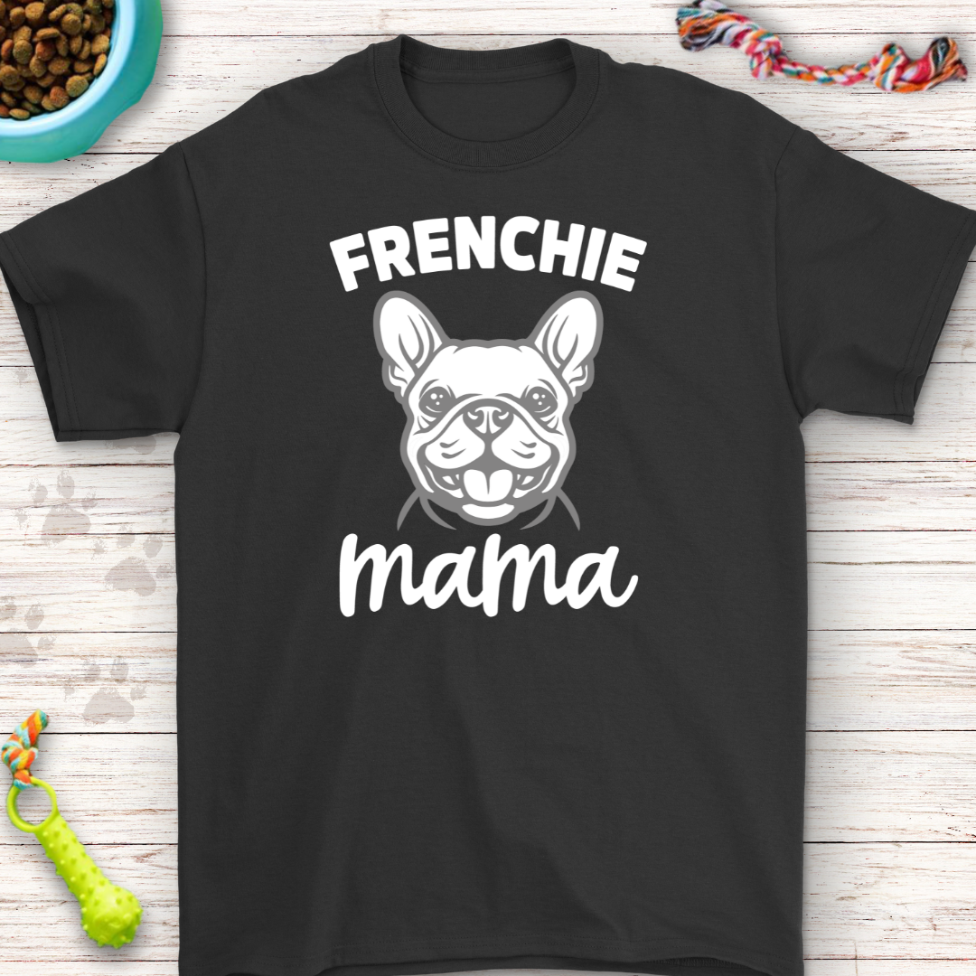 Frenchie Mama T-Shirt | Perfect for French Bulldog Lovers