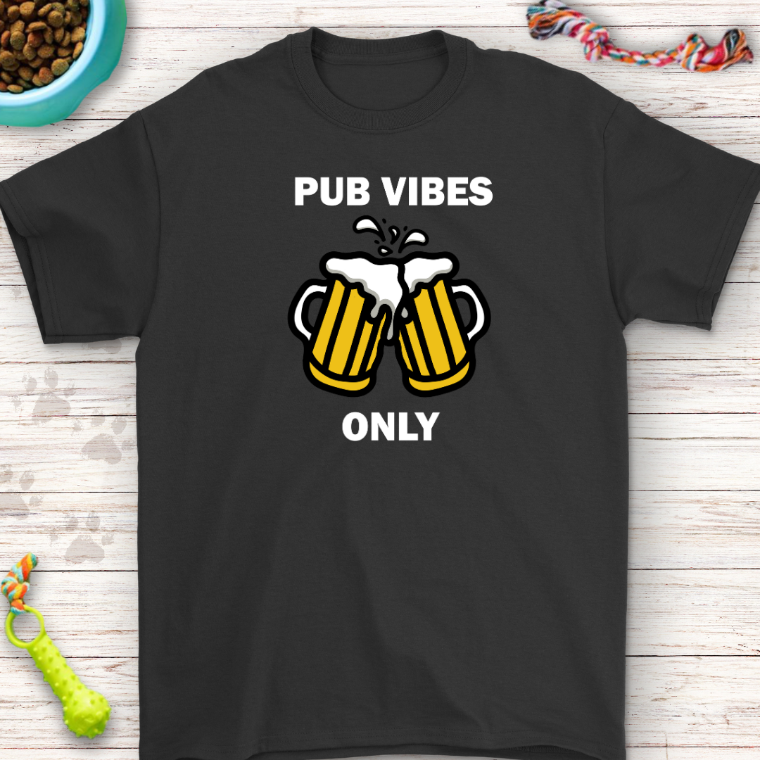 Pub Vibes Only T-Shirt – Cheers to Good Times!