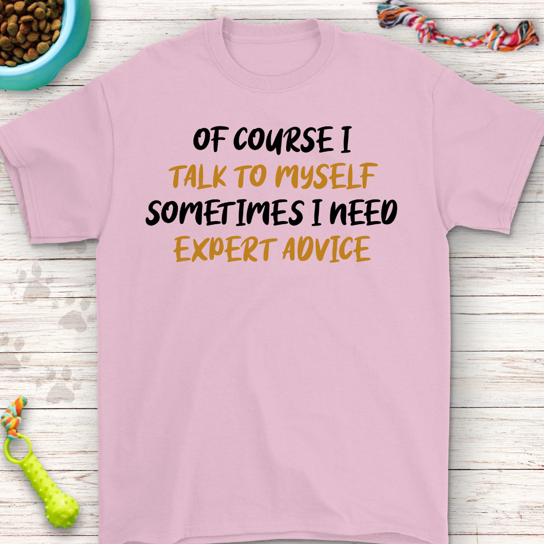 Quirky Quote Tee - Of Course, I Talk to Myself