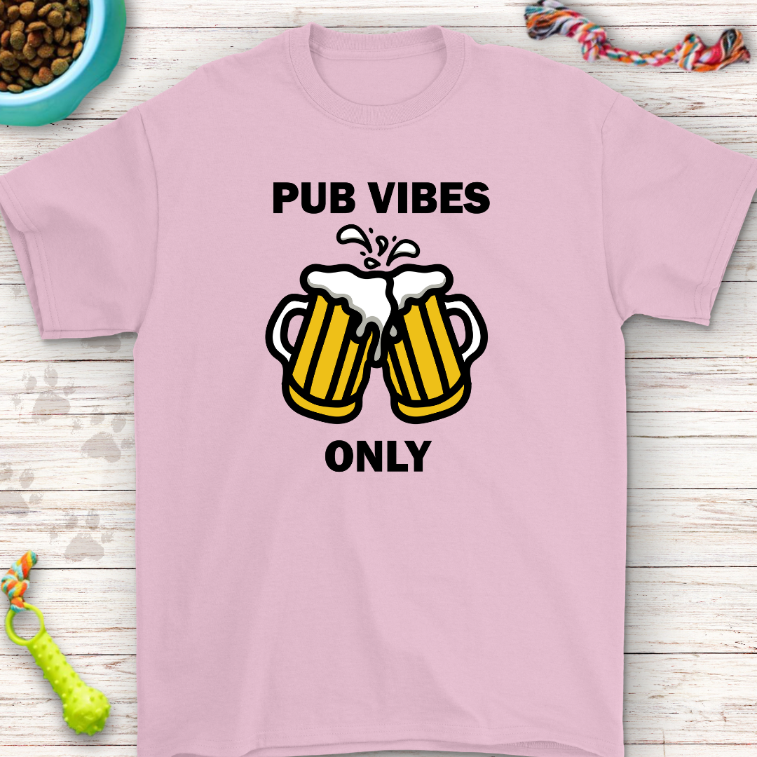 Pub Vibes Only T-Shirt – Cheers to Good Times!