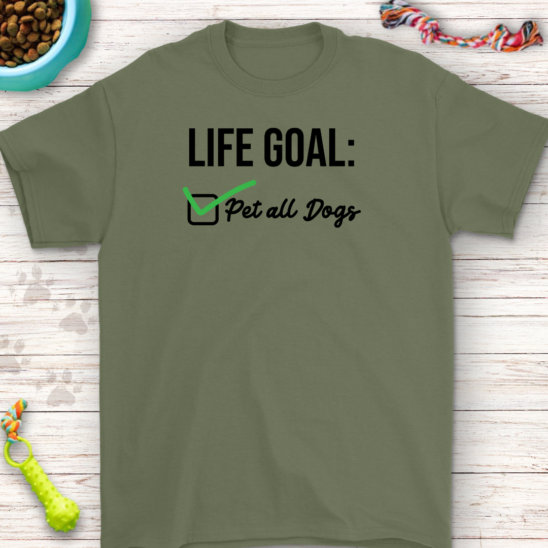 Life Goals Made Simple – Pet All Dogs Graphic Tee!