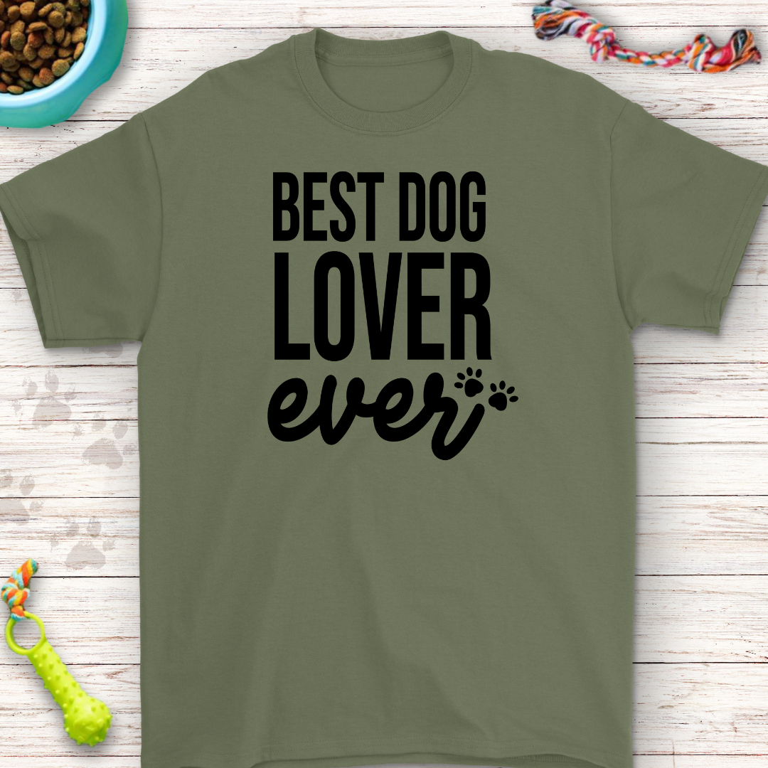Best Dog Lover Ever T-Shirt