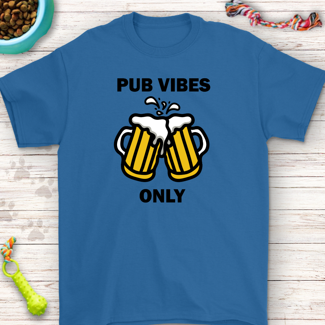 Pub Vibes Only T-Shirt – Cheers to Good Times!