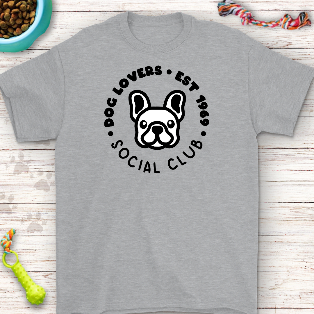 Dog Lovers Social Club T-Shirt - Frenchie Edition