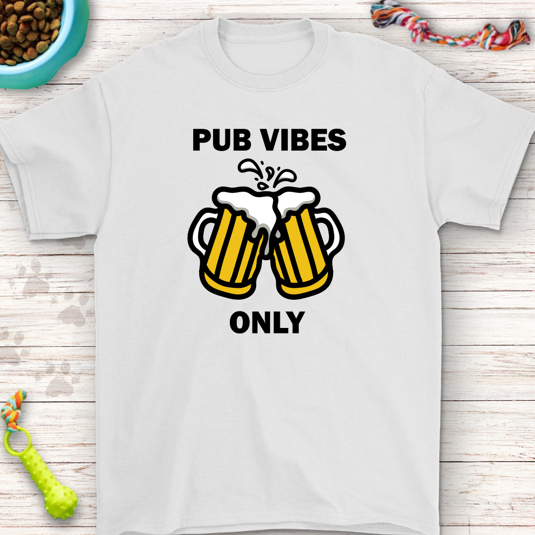 Pub Vibes Only T-Shirt – Cheers to Good Times!