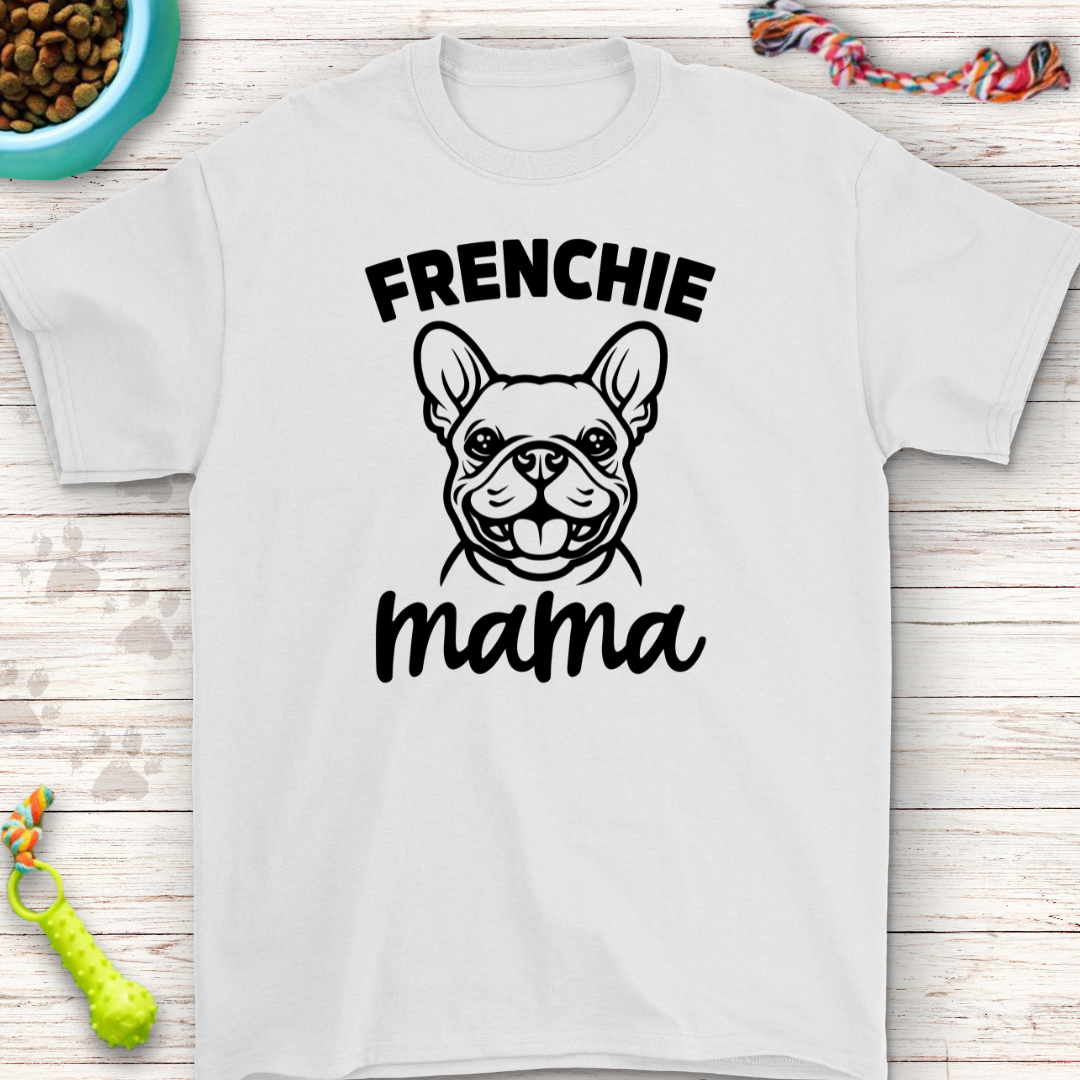 Frenchie Mama T-Shirt | Perfect for French Bulldog Lovers