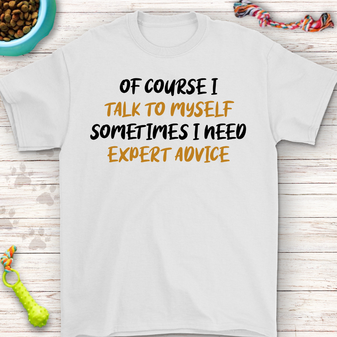 Quirky Quote Tee - Of Course, I Talk to Myself