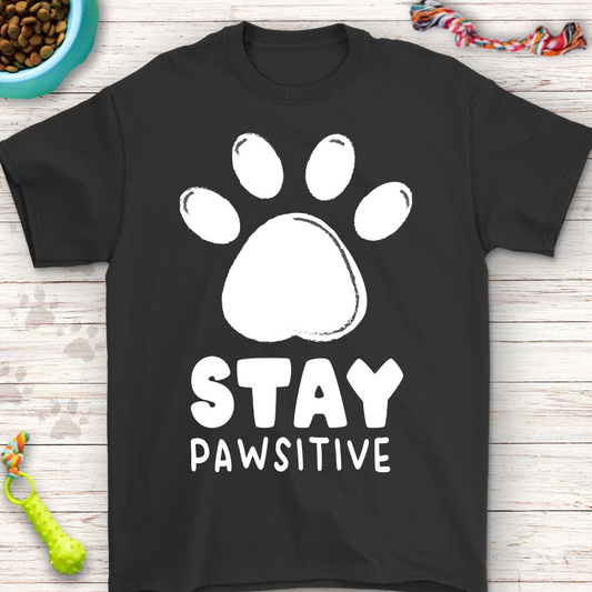 Stay Pawsitive T-Shirt - Inspirational Dog Lover Tee, Cute Paw Print Shirt, Motivational Pet Quote, Gift for Dog Lovers