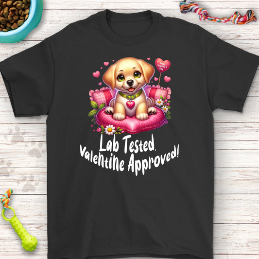 Lab Tested, Valentine Approved T-Shirt - Perfect Gift for Dog Lovers!