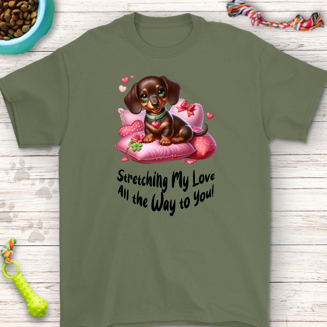 Stretching My Love All the Way to You | Perfect for Dog Lovers