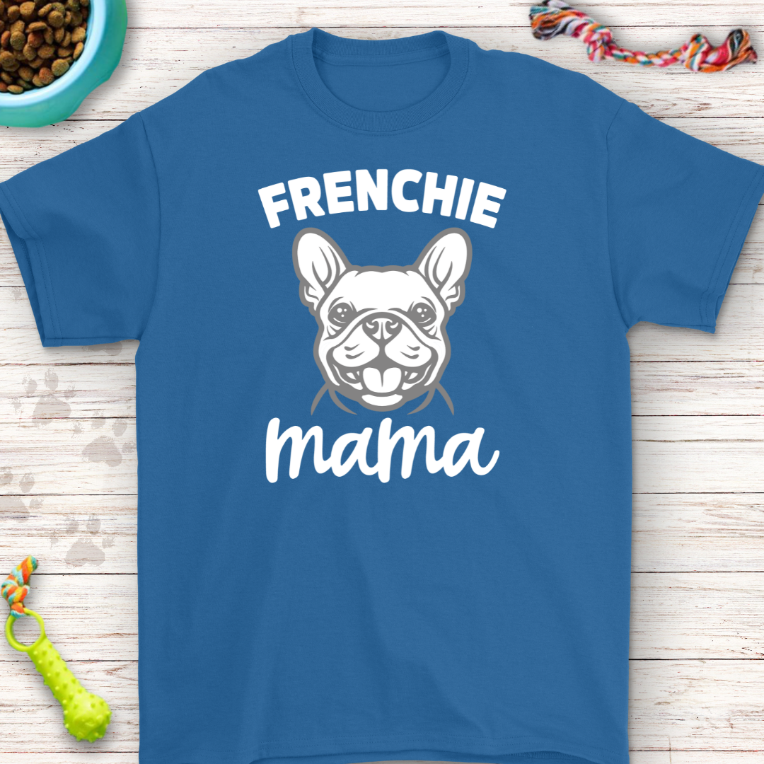 Frenchie Mama T-Shirt | Perfect for French Bulldog Lovers