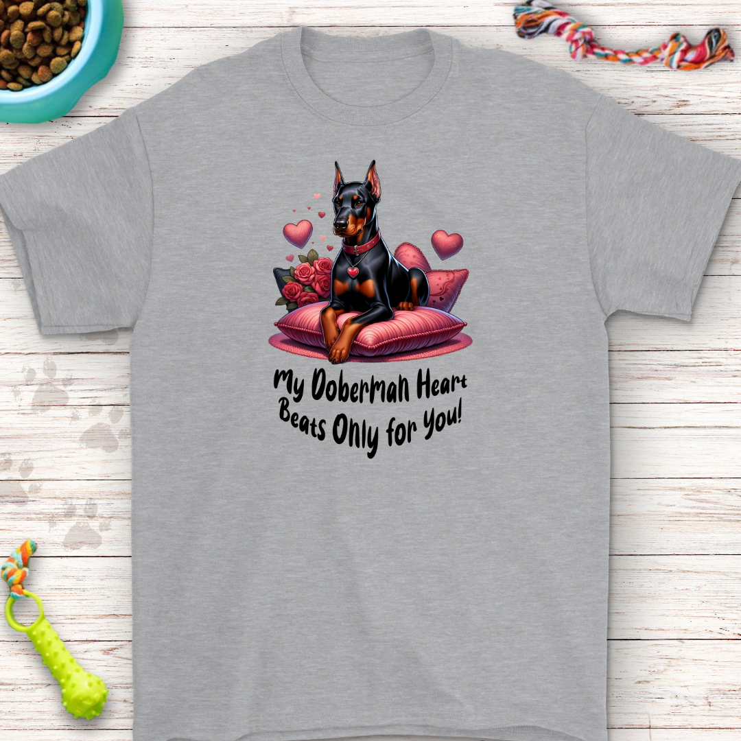 My Doberman Love T-Shirt - My Heart Beats Only for You | Perfect for Dog Lovers