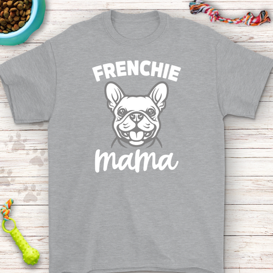 Frenchie Mama T-Shirt | Perfect for French Bulldog Lovers