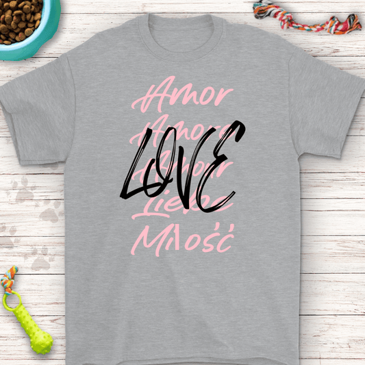 Love in Every Language T-Shirt - Multilingual Design