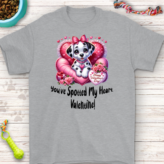 You’ve Spotted My Heart, Valentine! T-Shirt – Adorable Dalmatian Gift