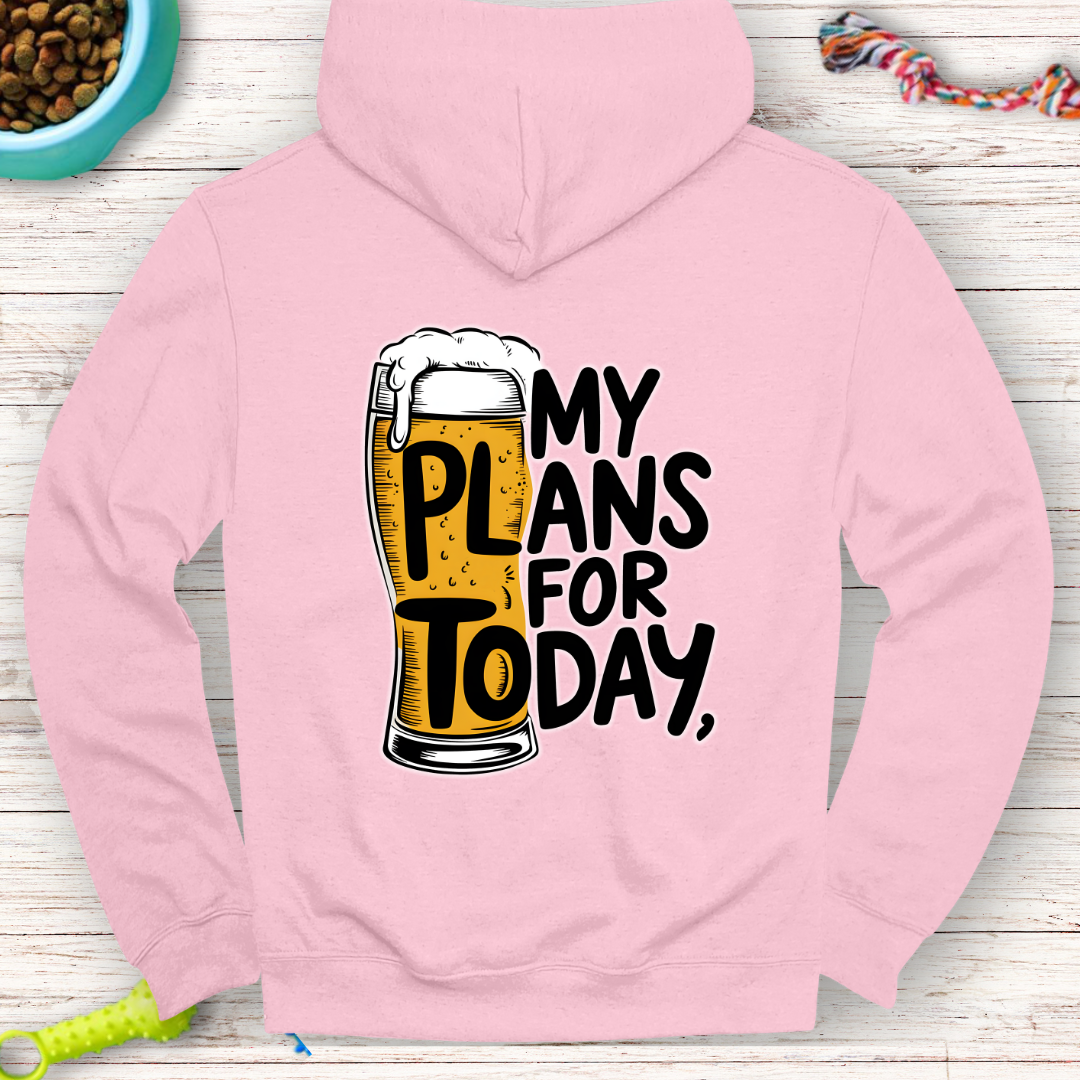 My Plans for Today Beer Hoodie – Fun and Cozy for Beer Lovers!