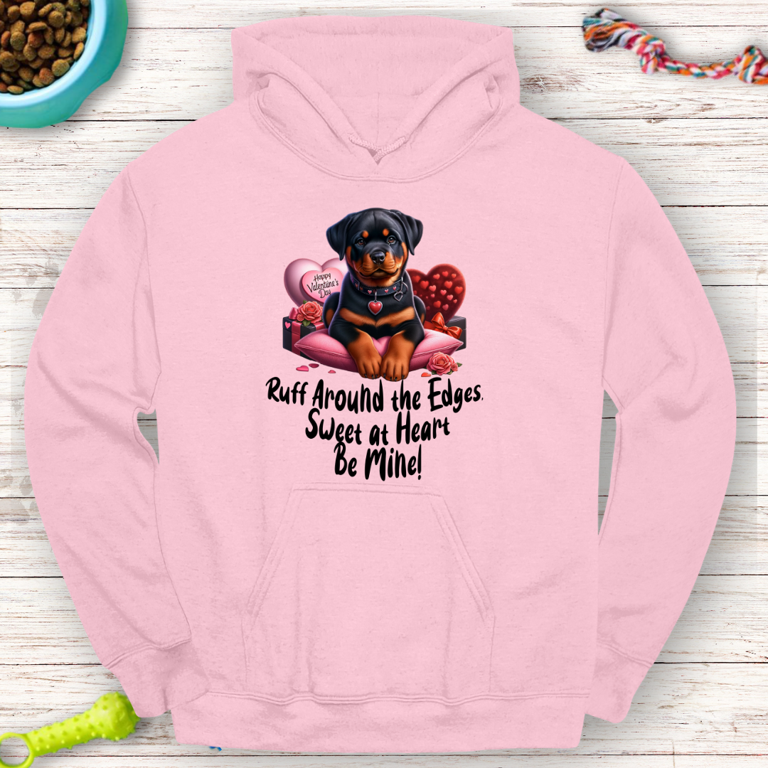 Ruff Around the Edges Valentine Hoodie - Cozy Rottweiler Gift!