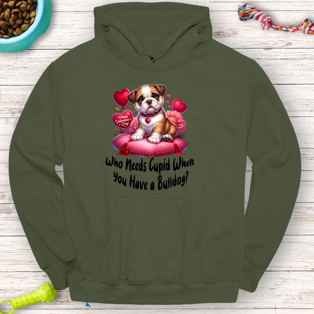 Who Needs Cupid When You Have a Bulldog? Hoodie – Cozy Valentine's Day Gift