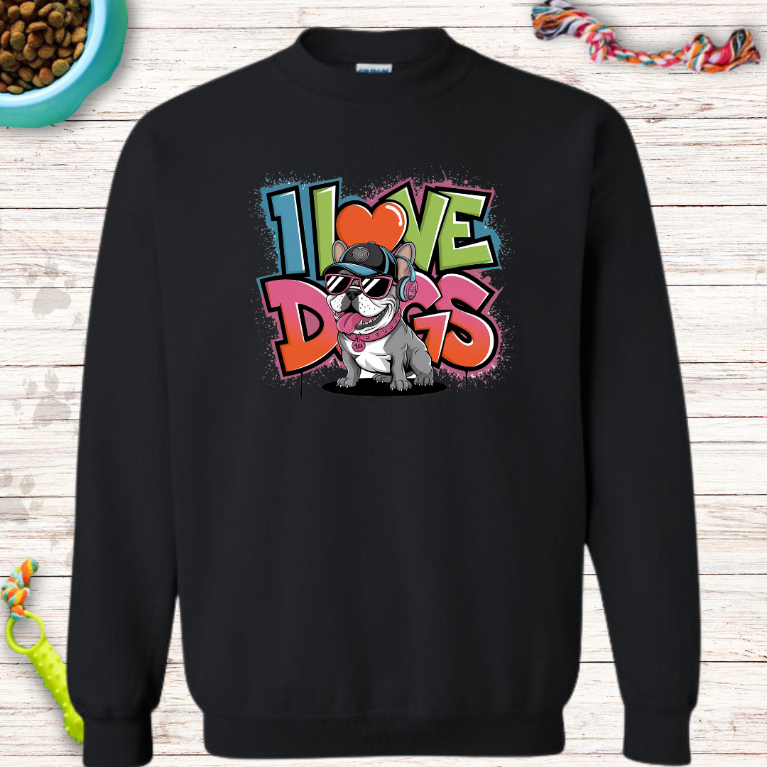 I Love Dogs - French Bulldog Sweatshirt