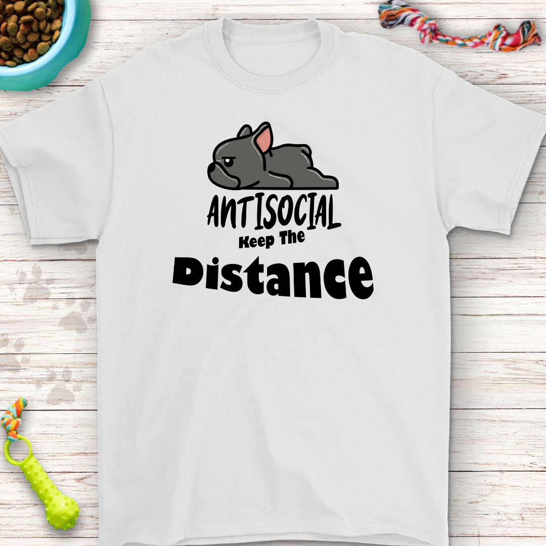 Frenchie Antisocial Keep The Distance T-shirt